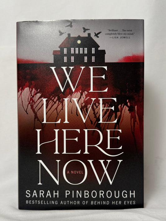 Cover of We Live Here Now by Sarah Pinborough, Limited Edition Hardcover with Stenciled Edges