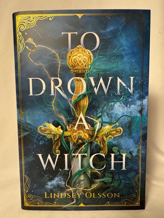 Cover of To Drown a Witch by Lindsey Olsson, FairyLoot Exclusive Edition Hardcover with Sprayed Edges